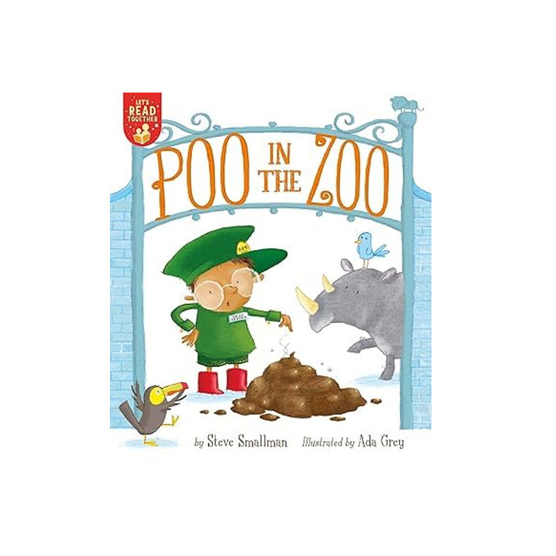 Children's book cover for 'Poo in the Zoo' by Steve Smallman, illustrated by Ada Grey, featuring a cartoon child in a green uniform standing near a pile of poop under a blue zoo gate, with a rhinoceros, toucan, and bird nearby.