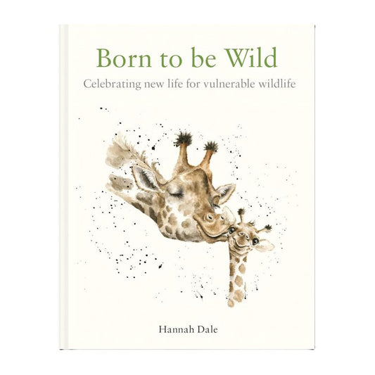 Book cover of 'Born to be Wild' by Hannah Dale with illustrations of giraffes.