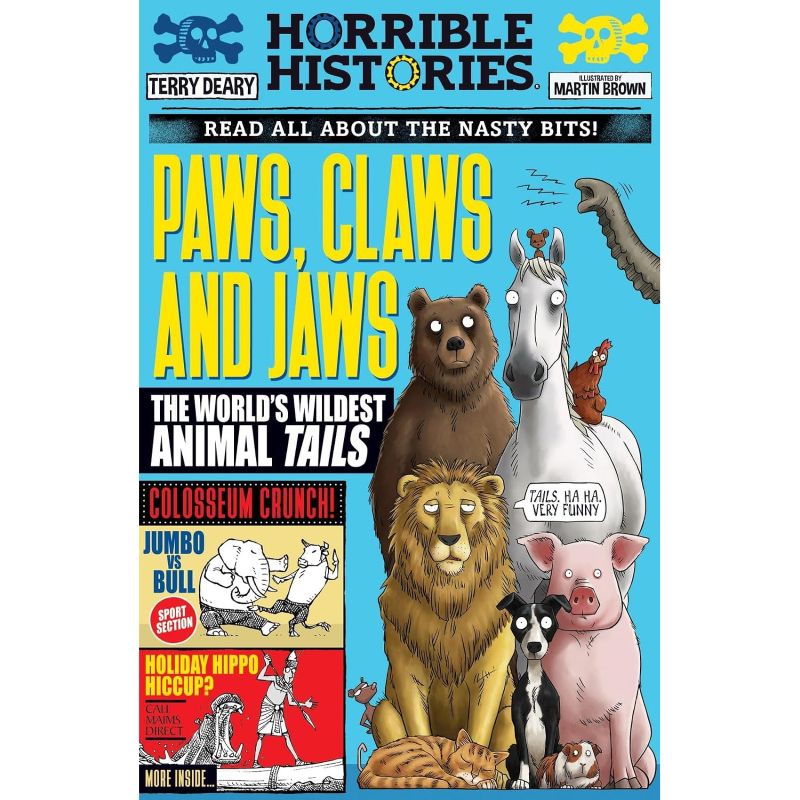 Front cover of the book 'Paws, Claws and Jaws' from the Horrible Histories series by Terry Deary and Martin Brown, featuring colorful cartoon illustrations of animals including a bear, horse, lion, pig, dog, and a snake on a bright blue background.